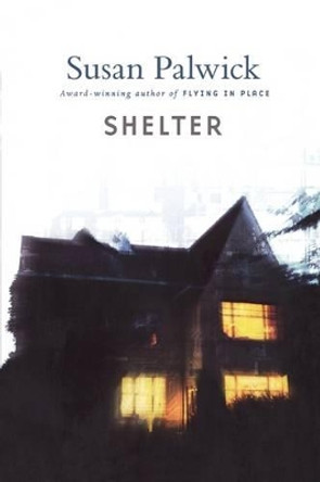 Shelter Susan Palwick, Ph.D. 9780312866020