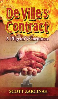 DeVille's Contract: The Pilgrim Chronicles Book 3 Scott Zarcinas 9780648131540