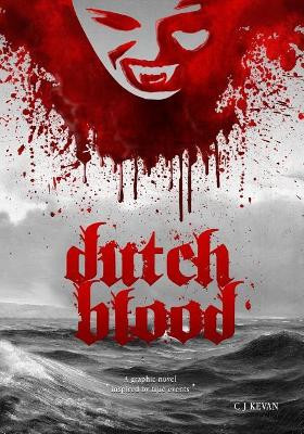 Dutch Blood C J Kevan 9780648141402