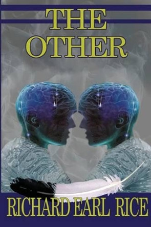 The Other Richard Earl Rice 9781537200880
