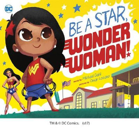 Be A Star, Wonder Woman! Michael Dahl 9781684362226