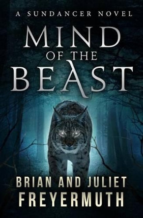 Mind of the Beast Juliet Freyermuth 9780989948920