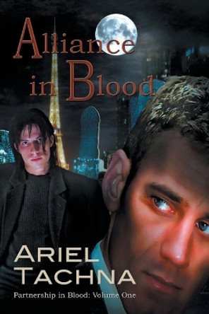 Alliance in Blood Volume 1 Ariel Tachna 9781632166609