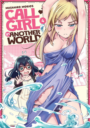 Call Girl in Another World Vol. 4 by Masahiro Morio