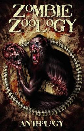 Zombie Zoology Tim Curran 9780980606591