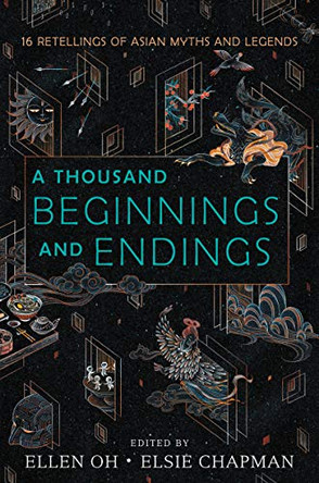 A Thousand Beginnings and Endings Ellen Oh 9780062671165