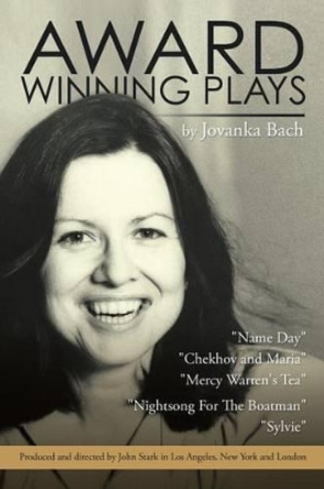 Award Winning Plays by Jovanka Bach