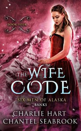 The Wife Code by Chantel Seabrook