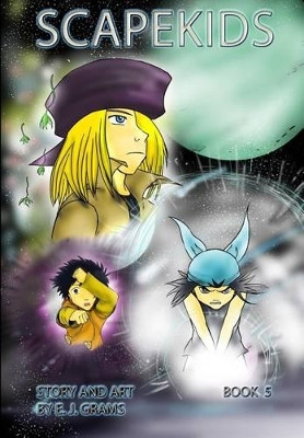 Scapekids, Book 5 by E J Grams
