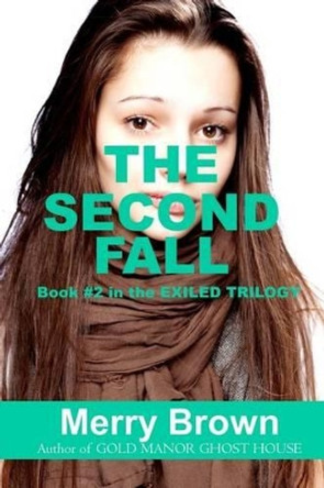 The Second Fall Merry Brown 9780989993401