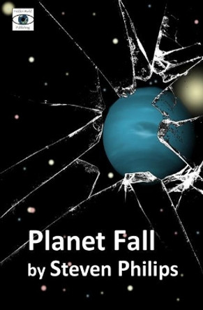 Planet Fall Steven Philips 9781523959792