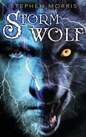 Storm Wolf Stephen Morris (Brunel University) 9780984773183