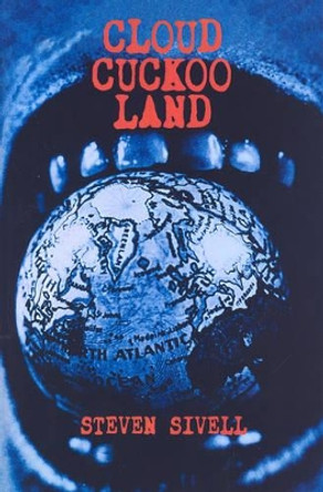 Cloud Cuckoo Land by Steven Sivell