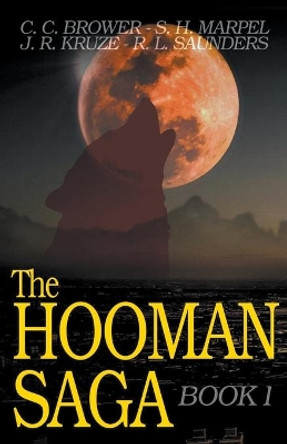 The Hooman Saga: Book One C C Brower 9781393454946