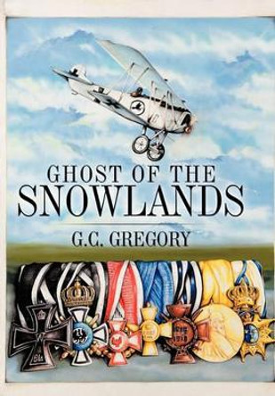 Ghost of the Snowlands G.C. Gregory 9781438995922