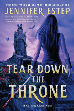 Tear Down the Throne: A Novel Jennifer Estep 9780063023093