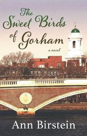 The Sweet Birds of Gorham by Ann Birstein