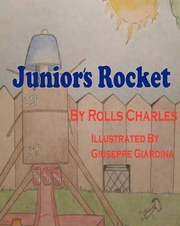 Junior's Rocket Giuseppe Giardina 9781456495183