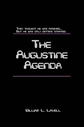 The Augustine Agenda William L Lavell 9781449927745