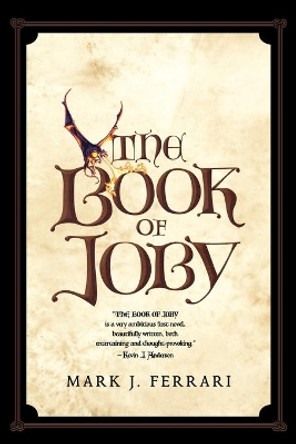 The Book of Joby Mark J. Ferrari 9780765317537