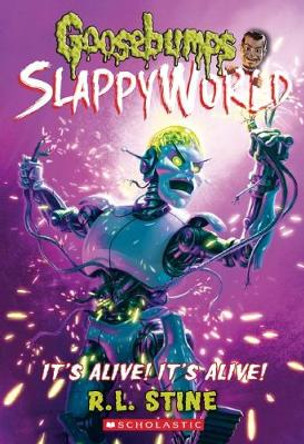 It's Alive! it's Alive (Goosebumps Slappyworld #7) R,L Stine 9781338223033