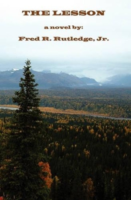 The Lesson Fred R Rutledge Jr 9780981543871