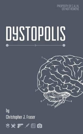 Dystopolis Christopher J Fraser 9780956151957