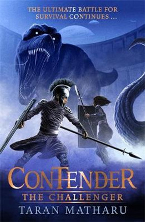 Contender: The Challenger: Book 2 Taran Matharu 9781444938999