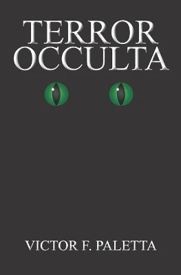 Terror Occulta by Victor F Paletta