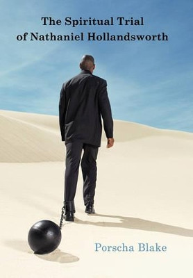 The Spiritual Trial of Nathaniel Hollandsworth Porscha Blake 9781452097725
