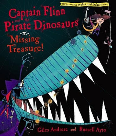 Captain Flinn and the Pirate Dinosaurs: Missing Treasure! Giles Andreae 9781416967453