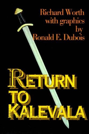 Return to Kalevala Richard Worth 9780595126057