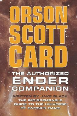 The Authorised Ender Companion Orson Scott Card 9780765320636