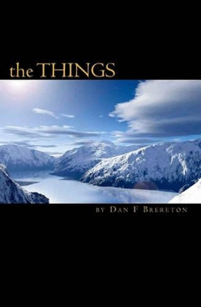 The THINGS: (from another world) MR Dan F Brereton 9781449951290