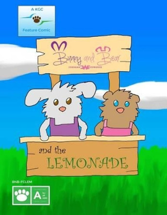 Bunny and Bear and the Lemonade Jordann Edwards 9780692370490