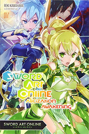 Sword Art Online, Vol. 17 (light novel) Reki Kawahara 9781975356972