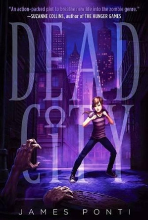 Dead City James Ponti 9781442441309