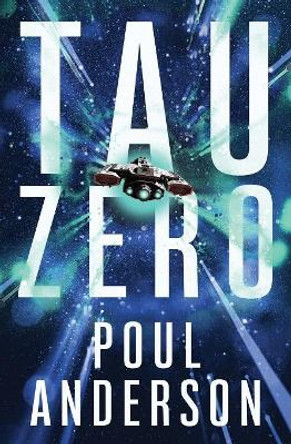 Tau Zero Poul Anderson 9781504054560