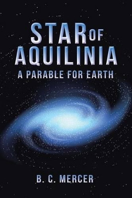 Star of Aquilinia by B C Mercer