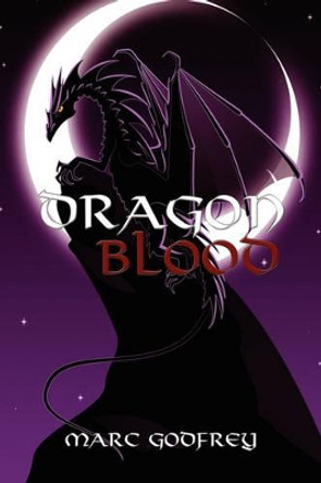Dragon Blood Marc, Godfrey 9781425973414