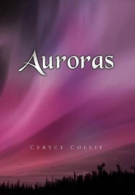 Auroras Ceryce Collie 9781465347824