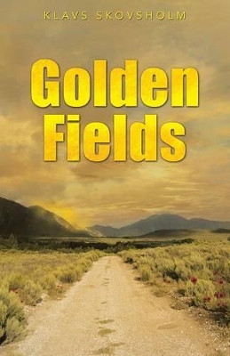 Golden Fields Klavs Skovsholm 9781452518596