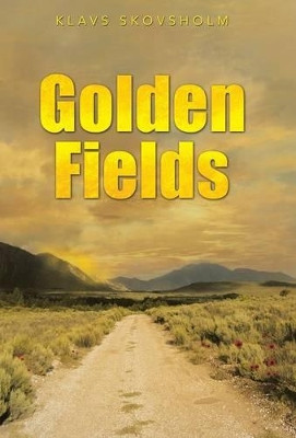 Golden Fields Klavs Skovsholm 9781452518619