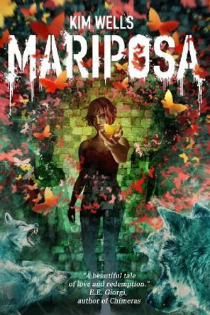 Mariposa by Kim Wells