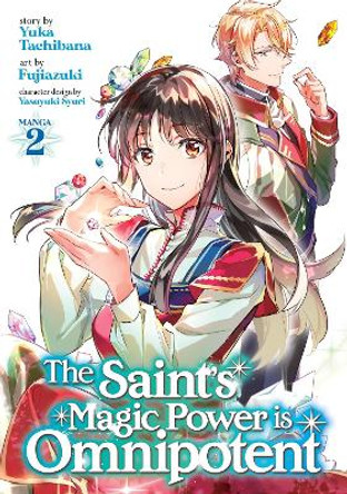 The Saint's Magic Power is Omnipotent (Manga) Vol. 2 Yuka Tachibana 9781645059837