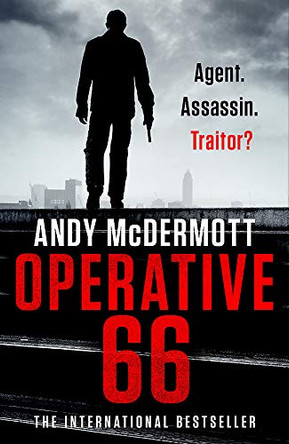 Operative 66: Agent. Assassin. Traitor? Andy McDermott 9781472263773