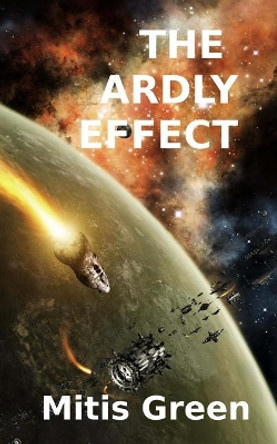 The Ardly Effect by Mitis Green