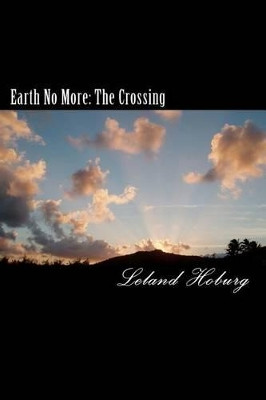 Earth No More by Leland Hoburg