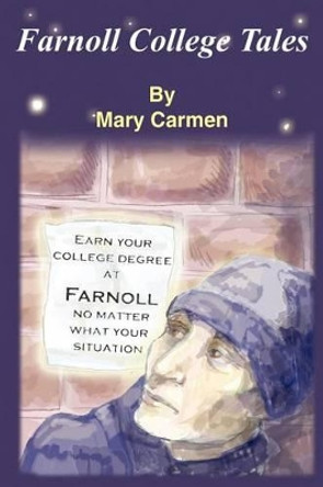 Farnoll College Tales Mary Carmen 9781418427740