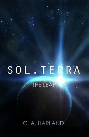 Sol.Terra - The Leap by C a Harland
